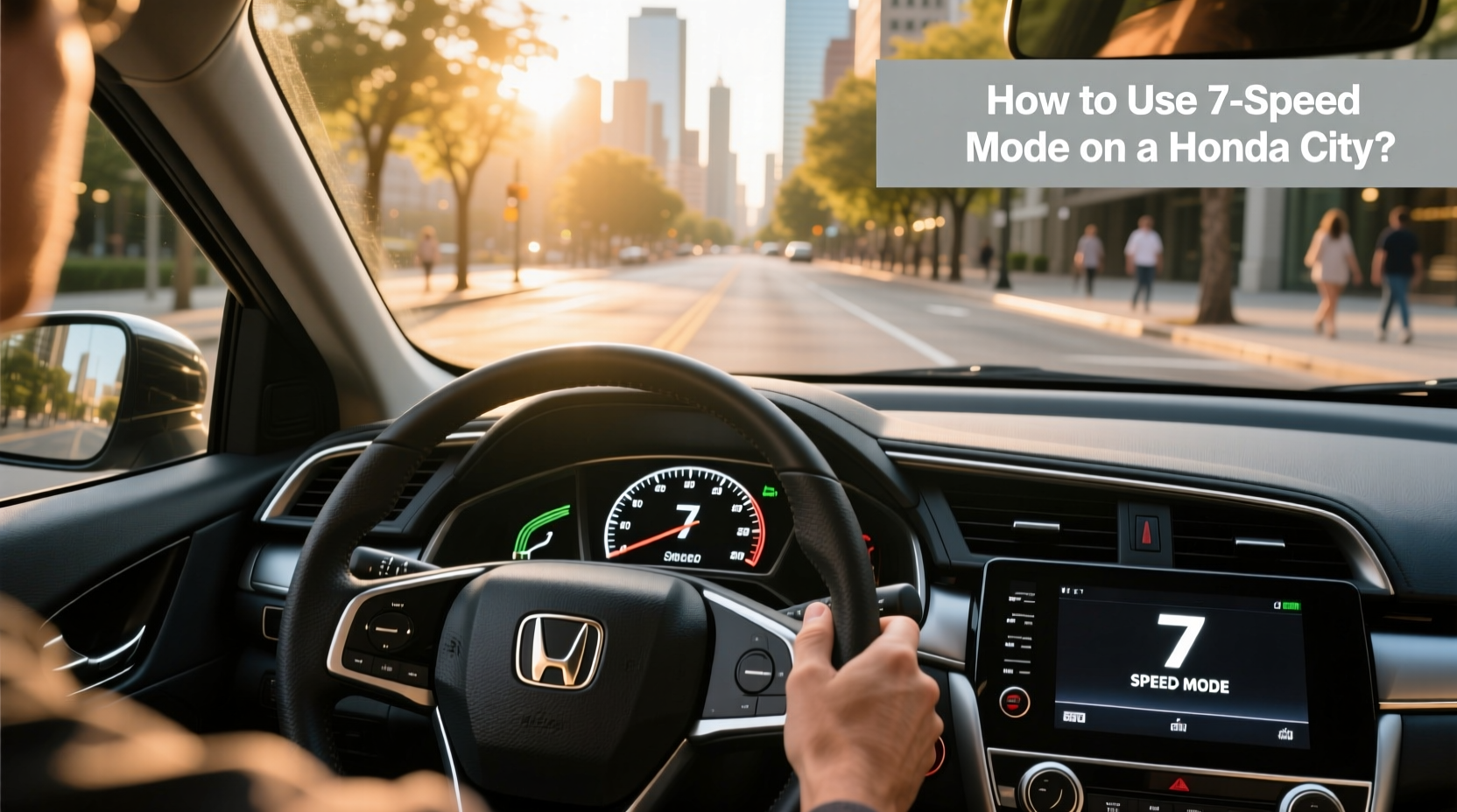 How to Use 7 Speed Mode on a Honda City? Buying Guide