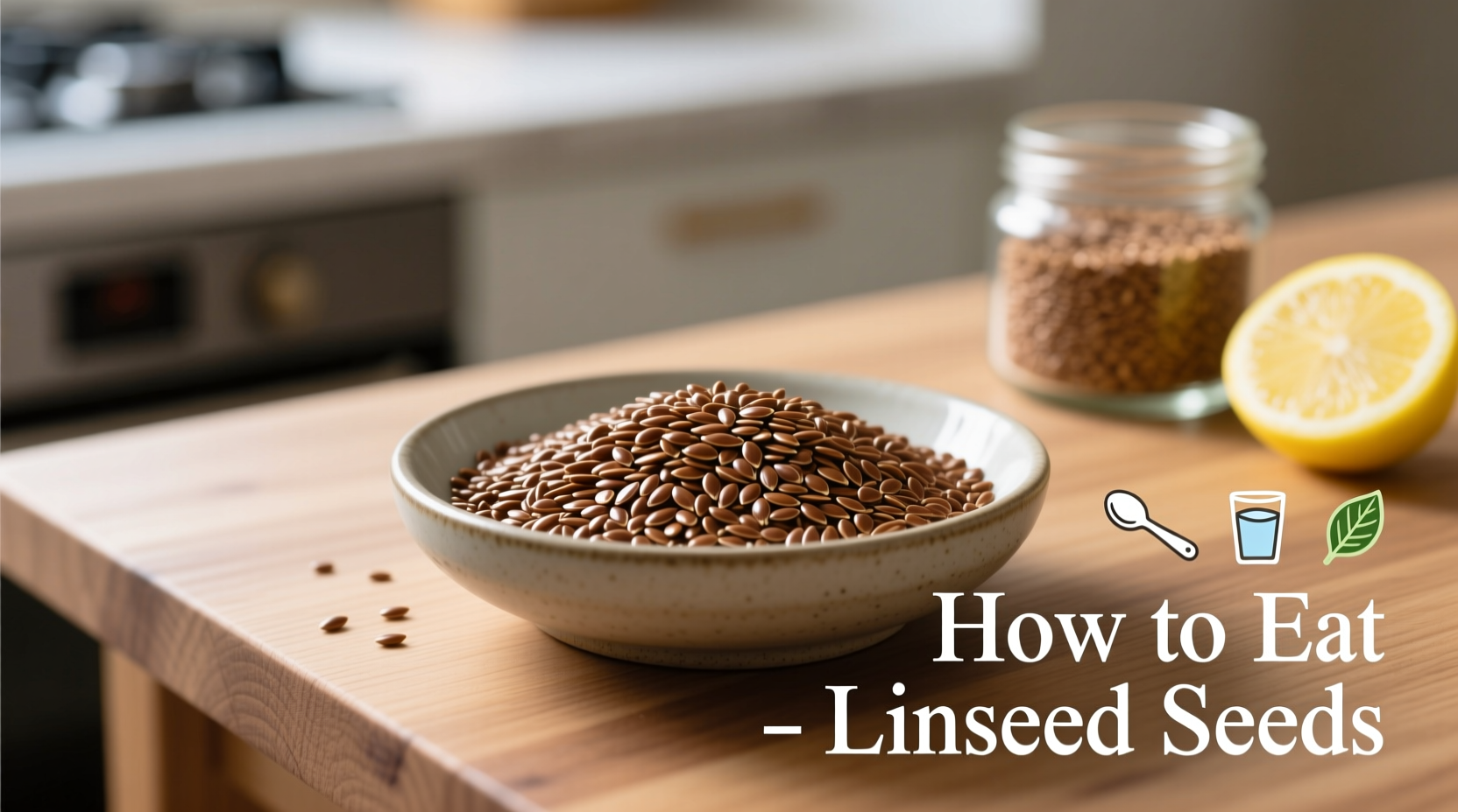 linseed seeds how to eat