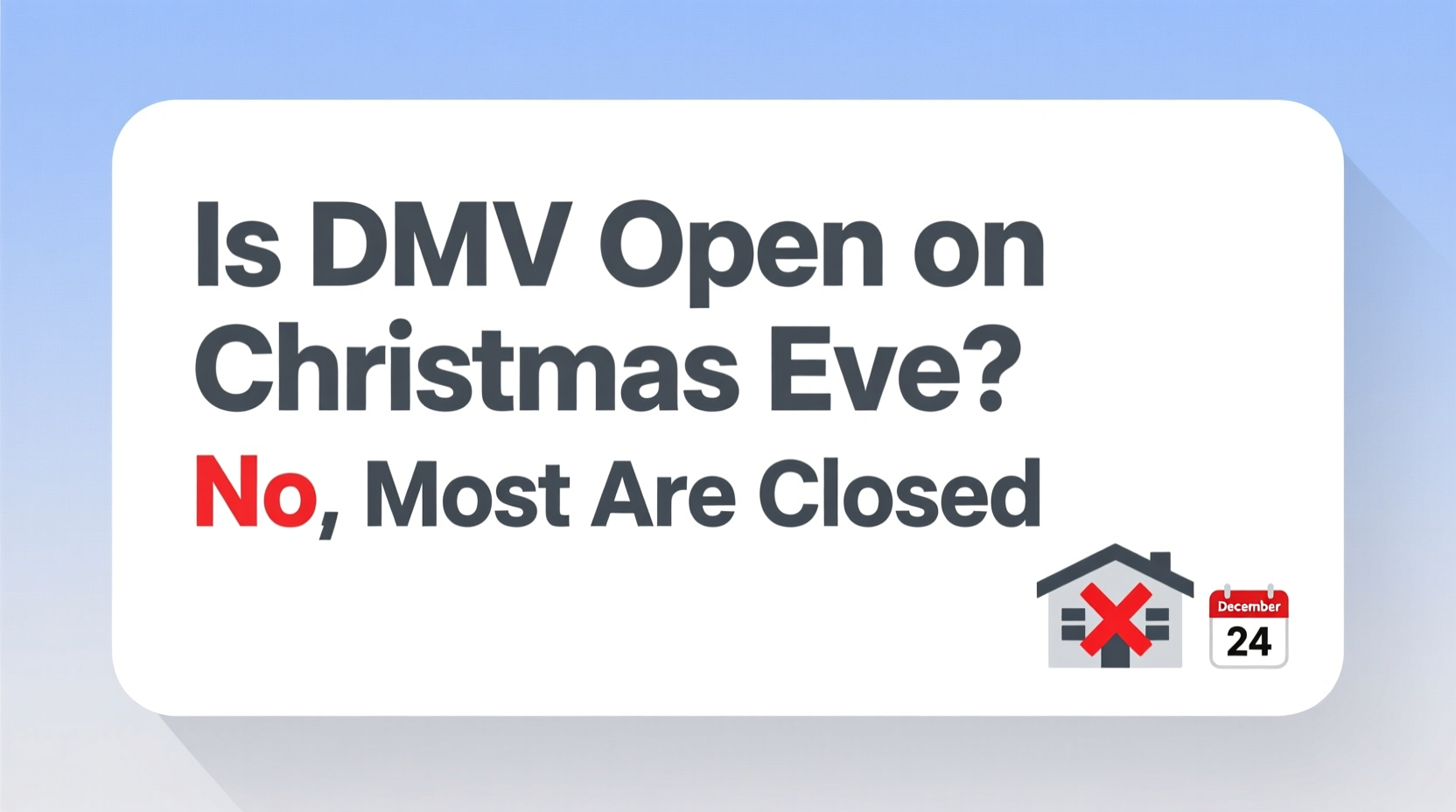 is dmv open on christmas eve