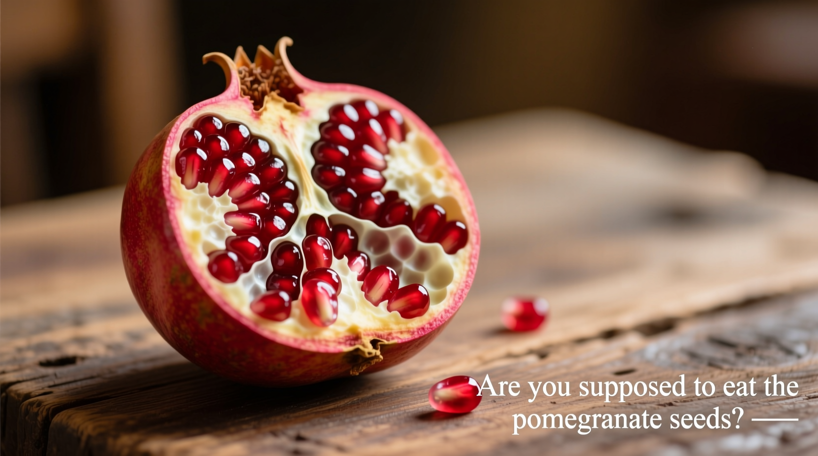 are you supposed to eat the pomegranate seeds