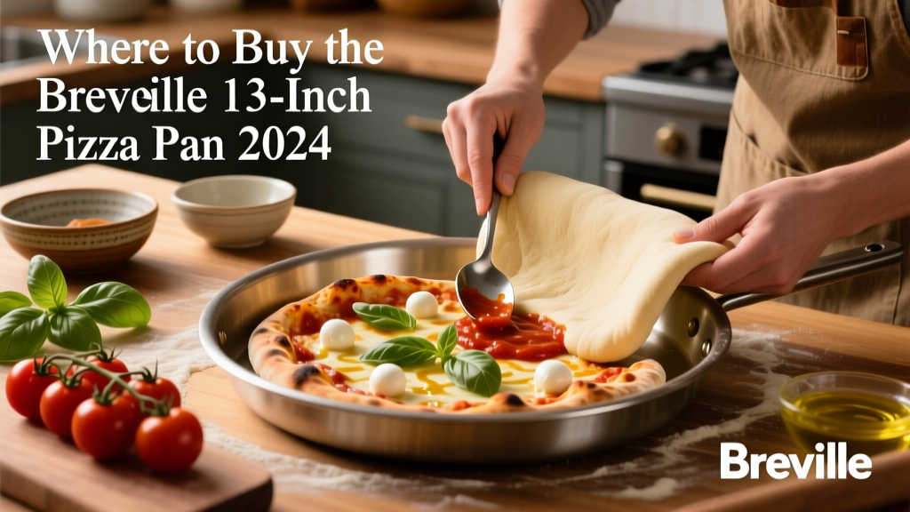 Where to Buy a Breville 13-Inch Pizza Pan (2024 Guide)
