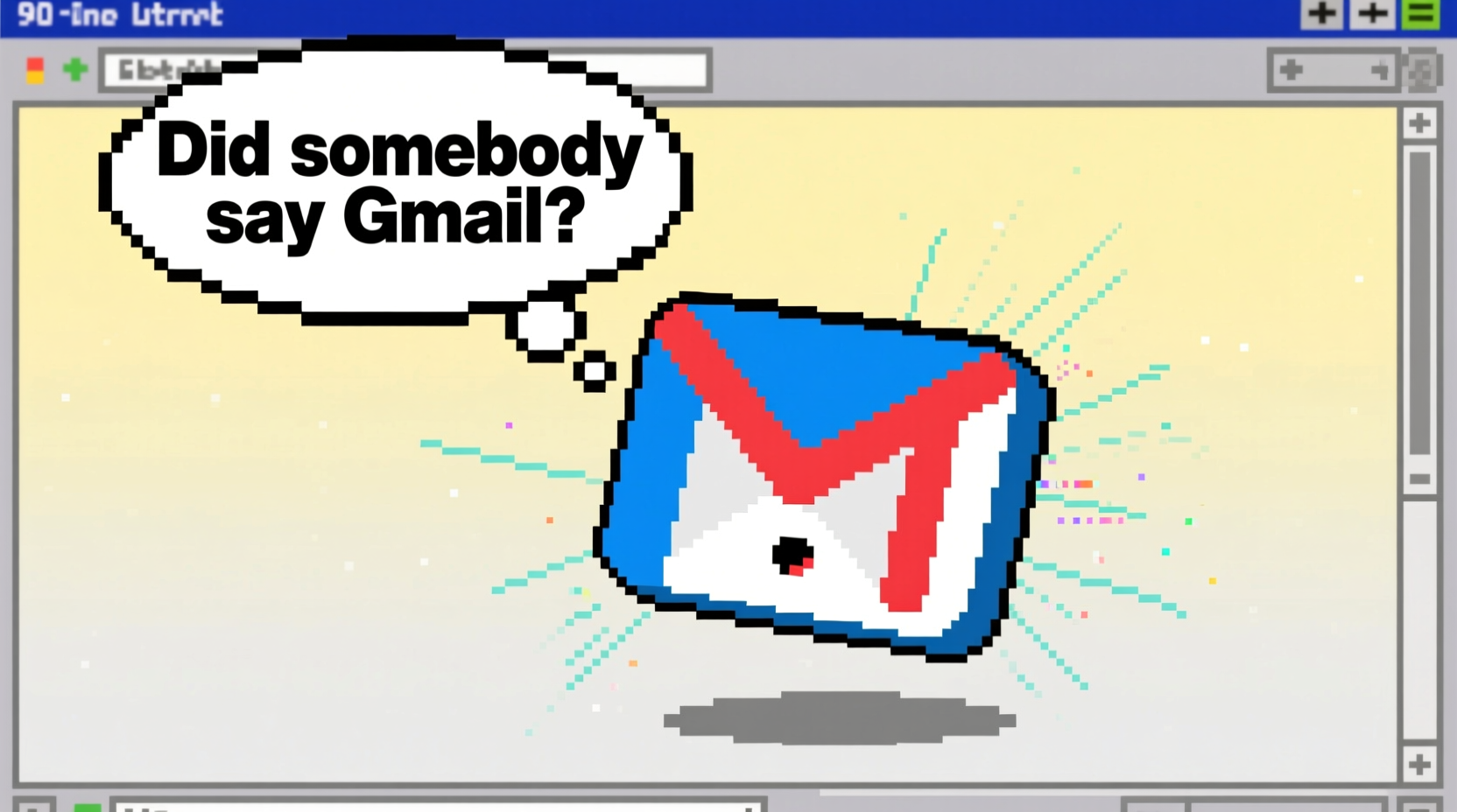 did somebody say gmail