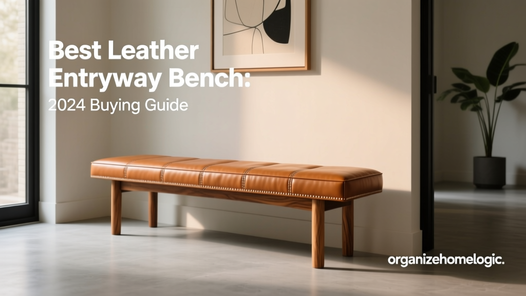 Best Leather Entryway Bench: 2024 Buying Guide