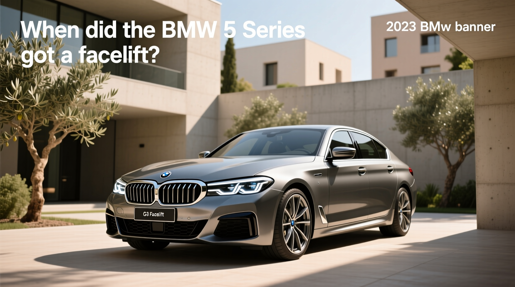 How to Choose BMW 5 Series G30 Facelift: Buying Guide & Key Updates
