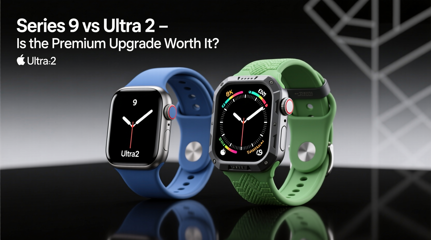 Apple Watch Series 9 Vs Ultra 2 Is The Premium Model Worth Doubling The ...