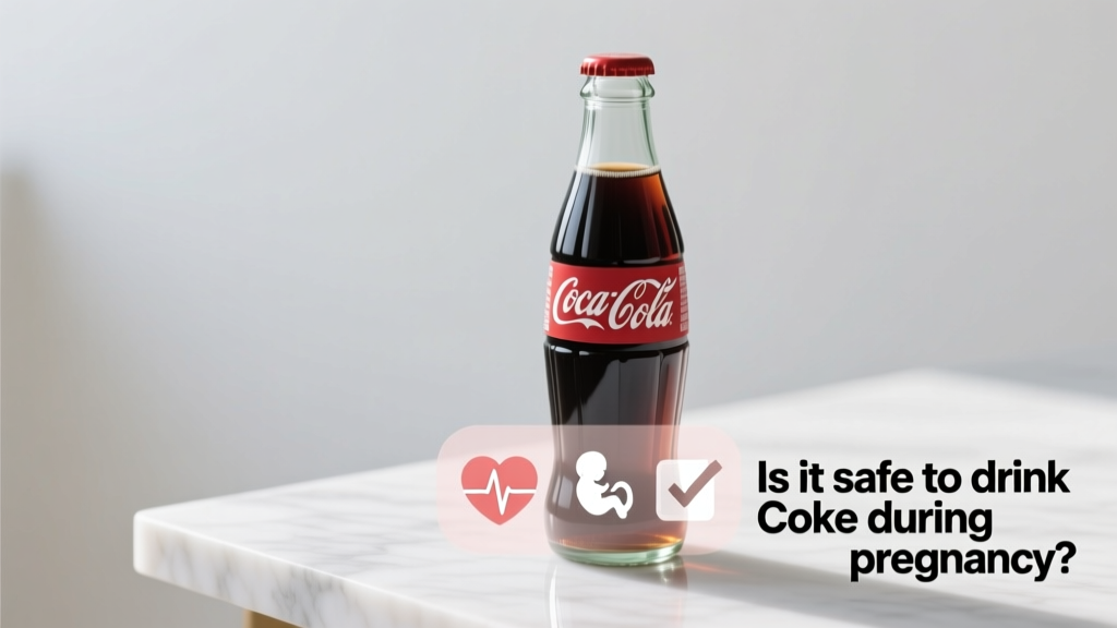 Is It Safe to Drink Coke During Pregnancy? A Science-Backed Guide for Expecting Parents