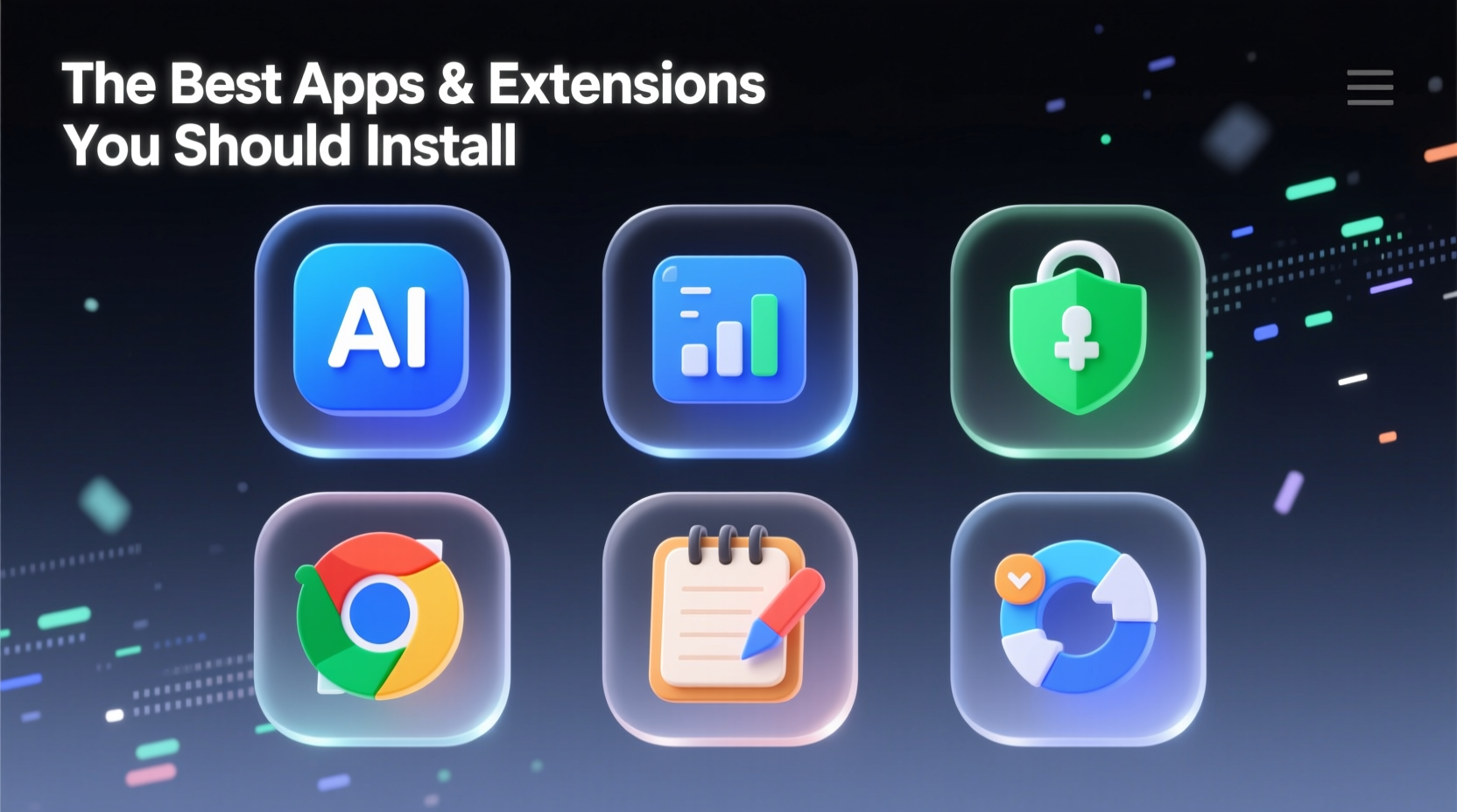 the best apps and extensions you should install if you