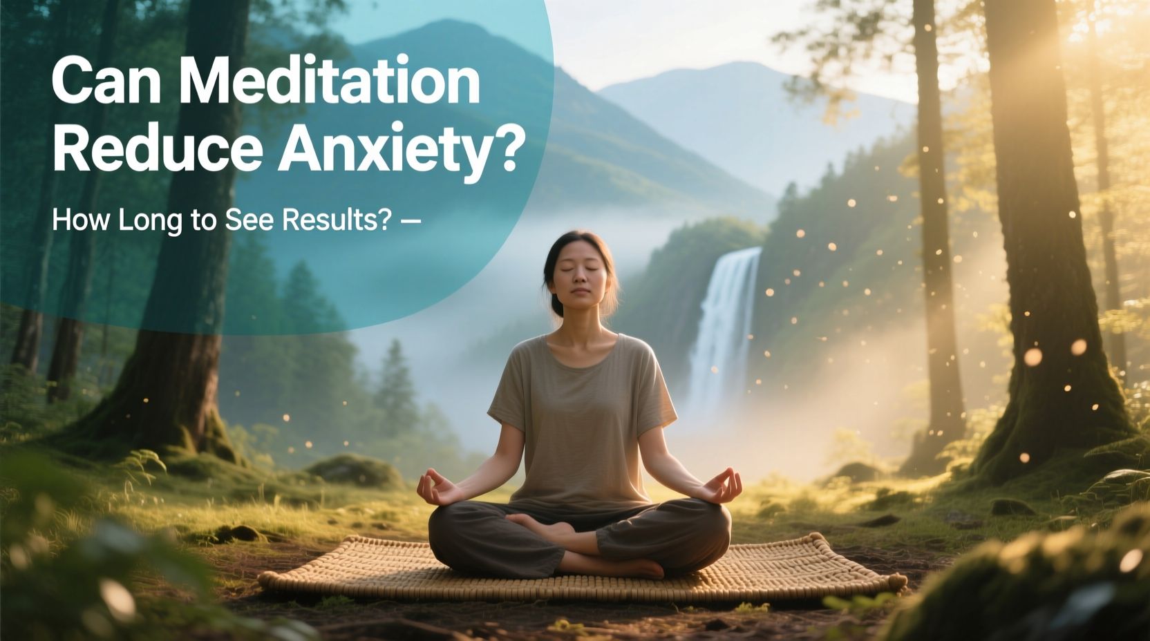 can meditation reduce anxiety and how long it takes to see results