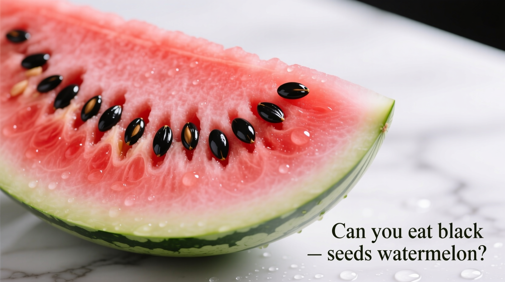 can you eat black seeds watermelon