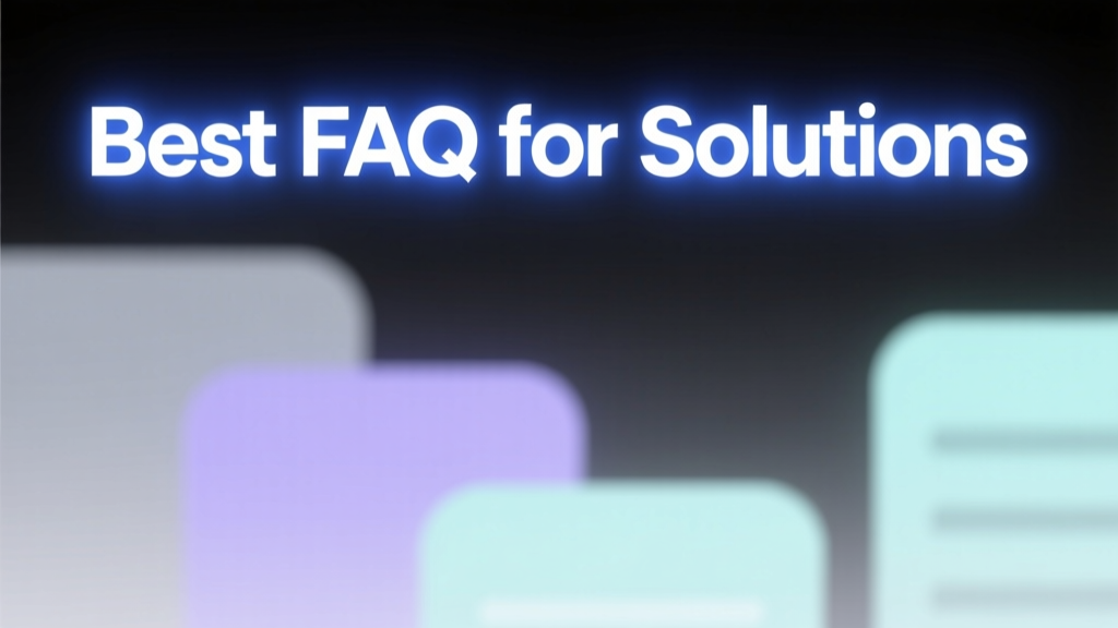 The Best FAQ for Solutions: Practical Design, Real-World Metrics, and Conversion-Driven Structure