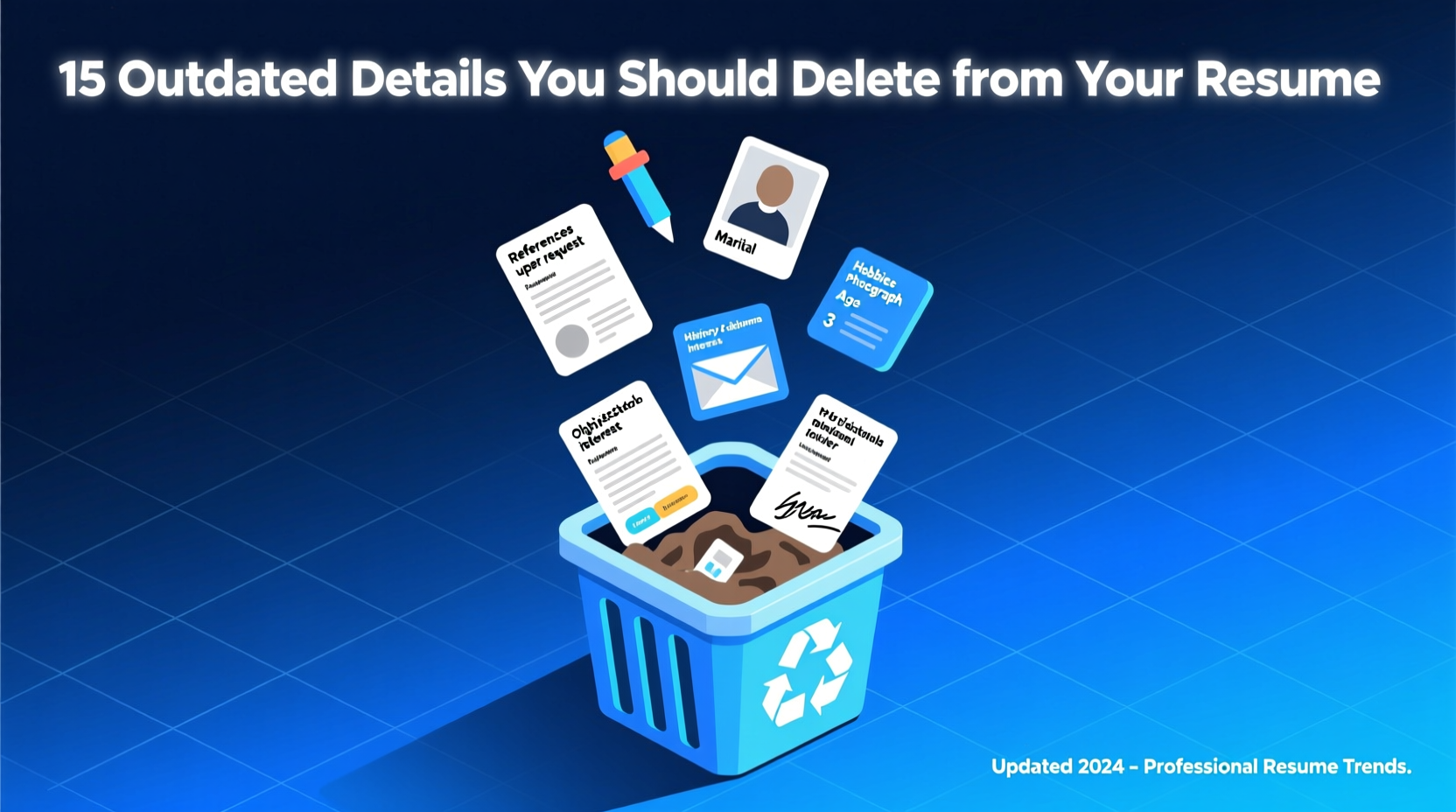 15 outdated details you should delete from your resume