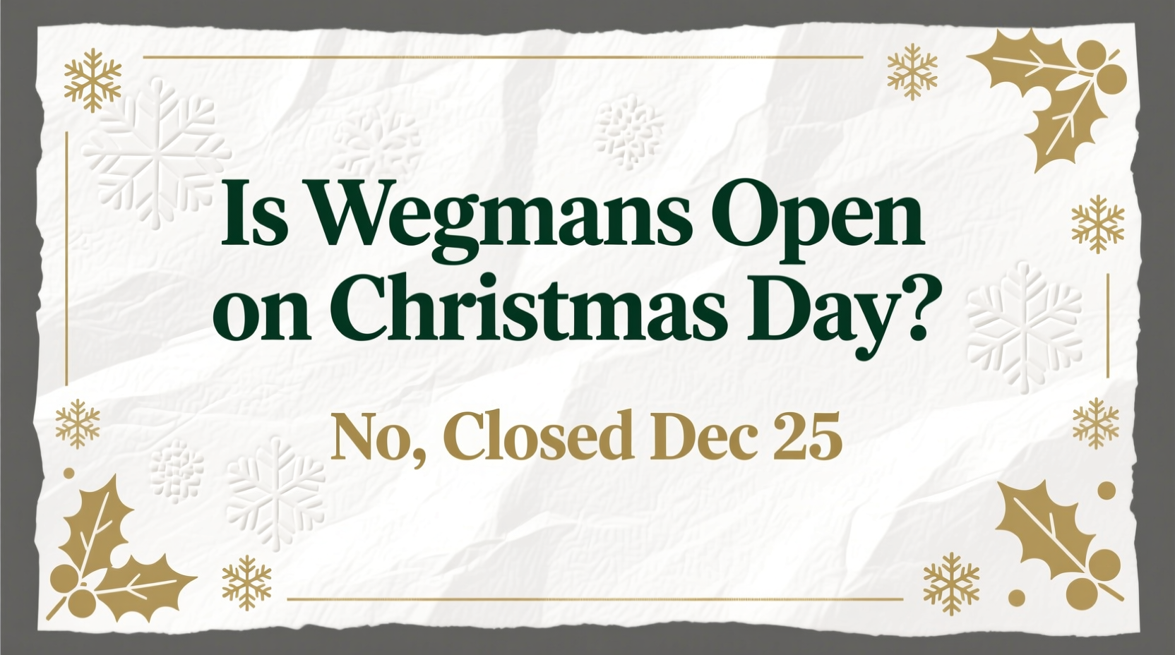 is wegmans open on christmas day