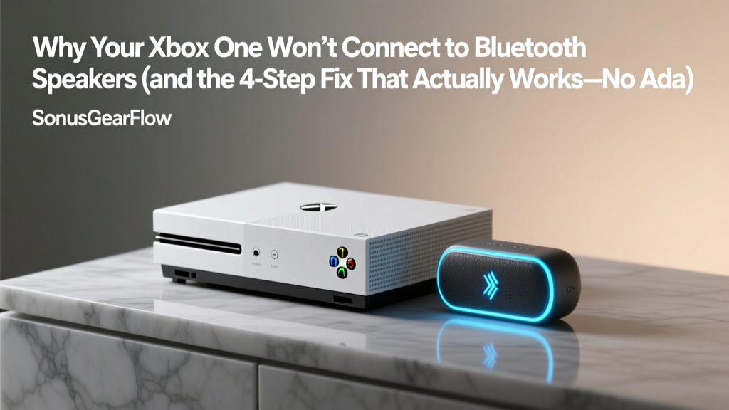 Xbox One Bluetooth Speakers: Truth & Working Fixes (2026)