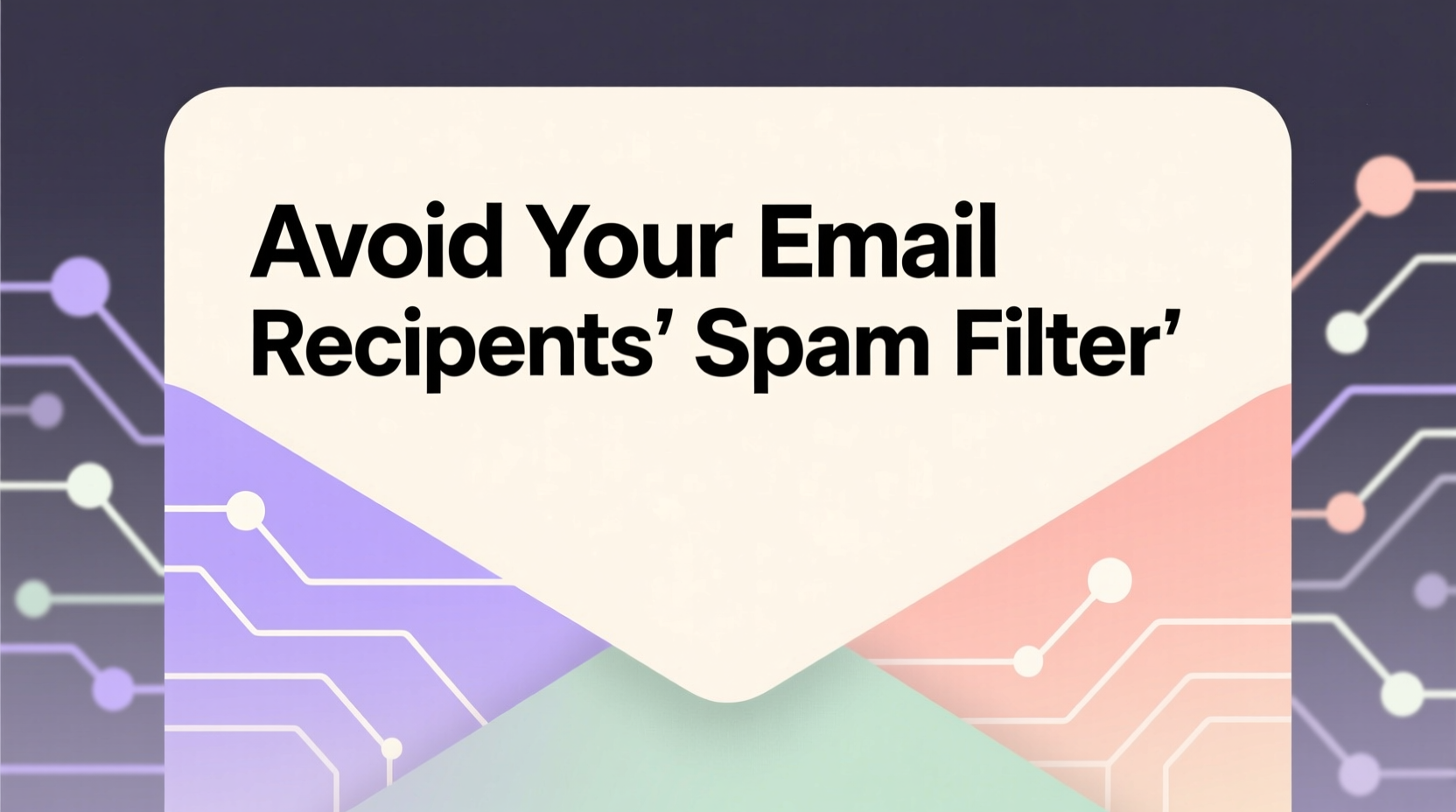 avoid your email recipients spam filter
