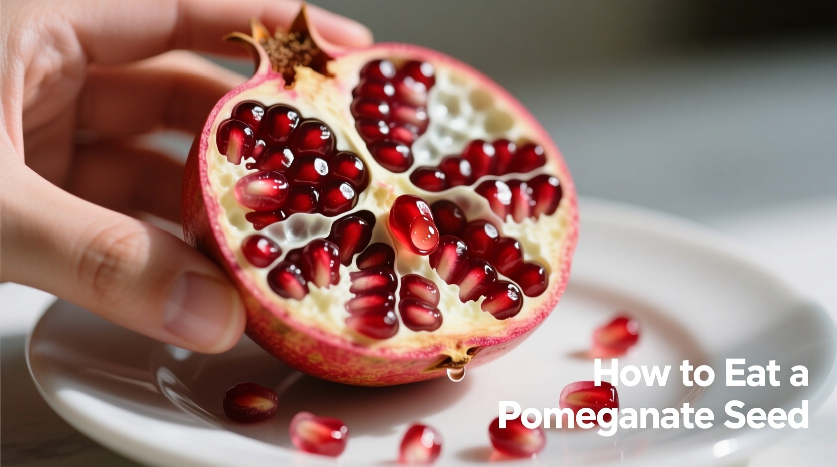 how to eat a pomegranate seed