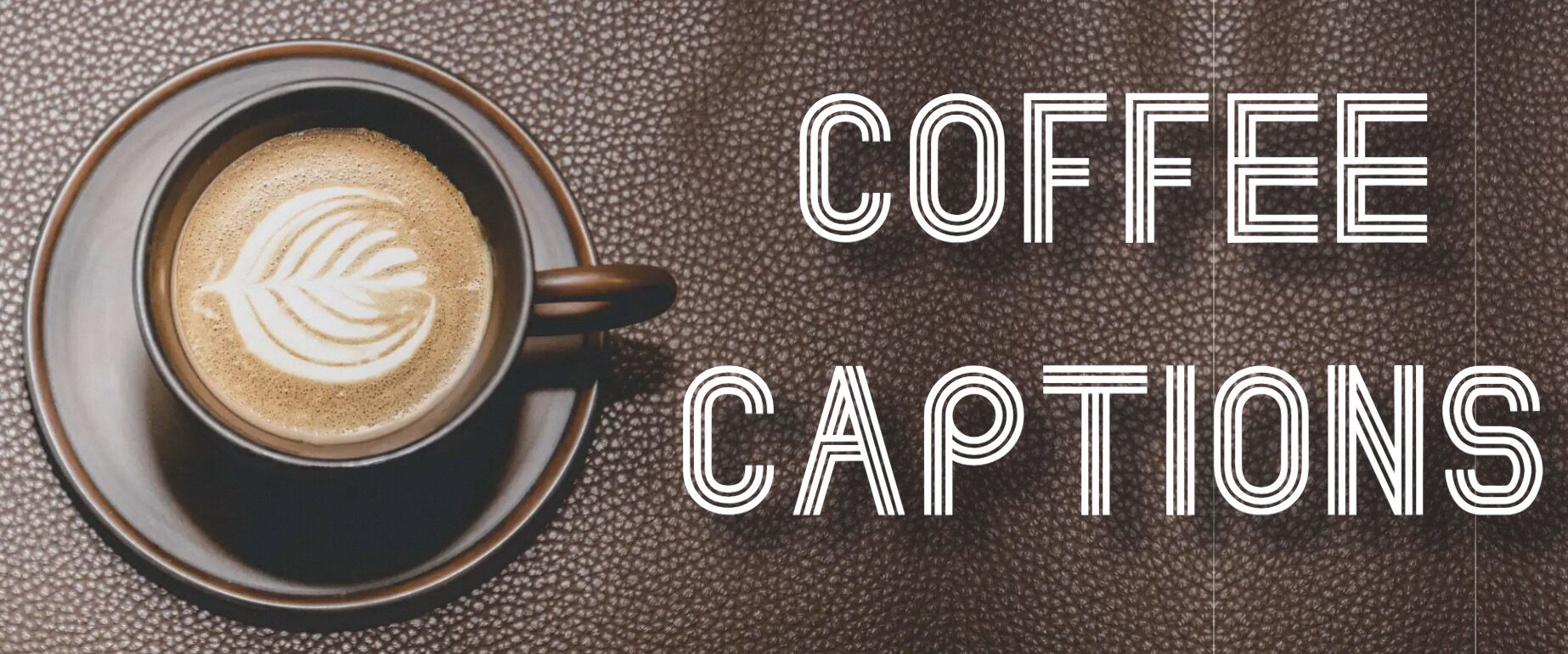 coffee instagram captions