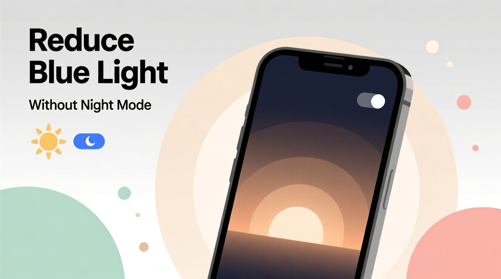how to reduce blue light exposure without enabling default night mode