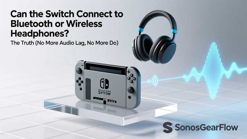 Can Switch Connect to Bluetooth Headphones? (2026)