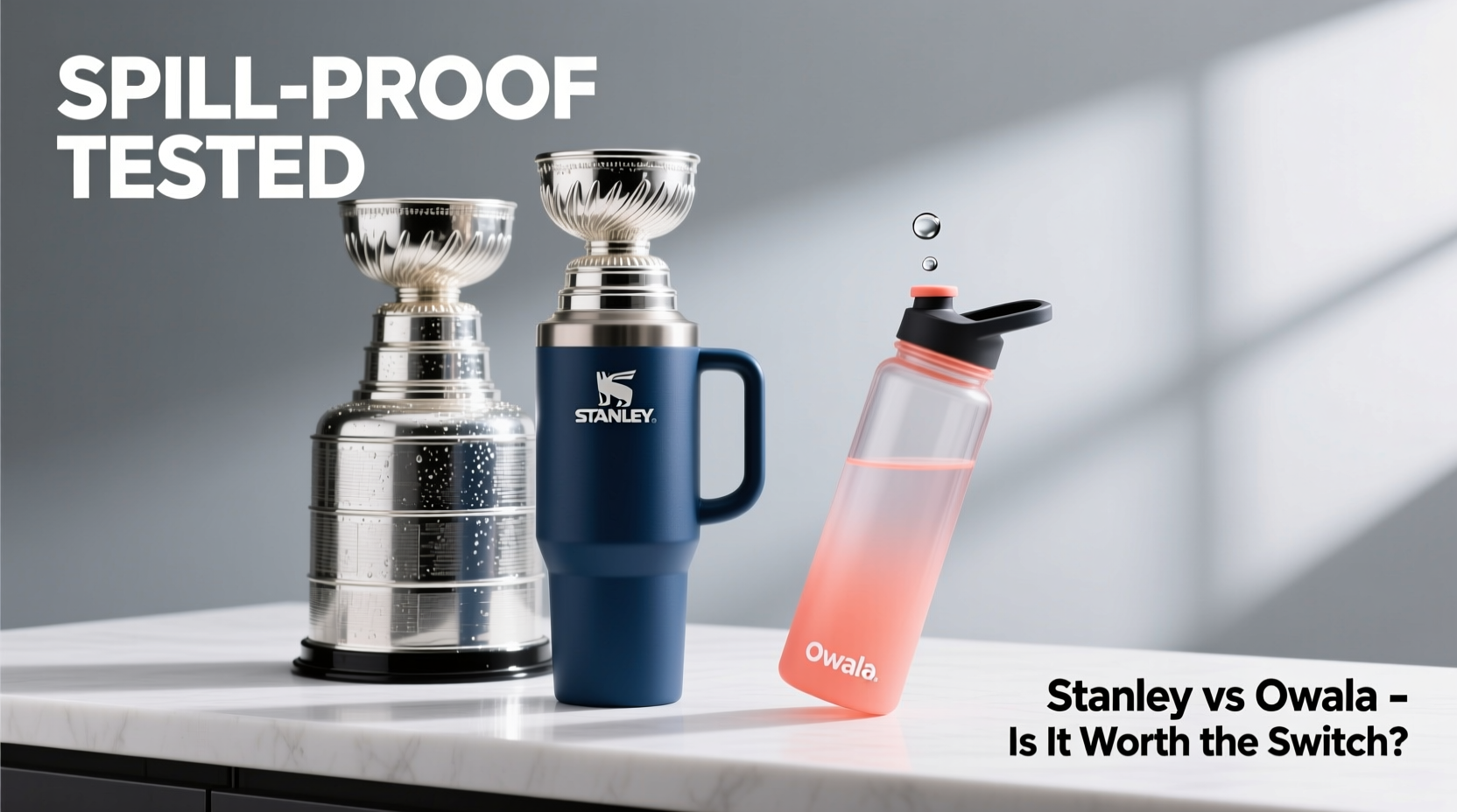 stanley cup vs owala water bottle is the spill proof feature worth the switch
