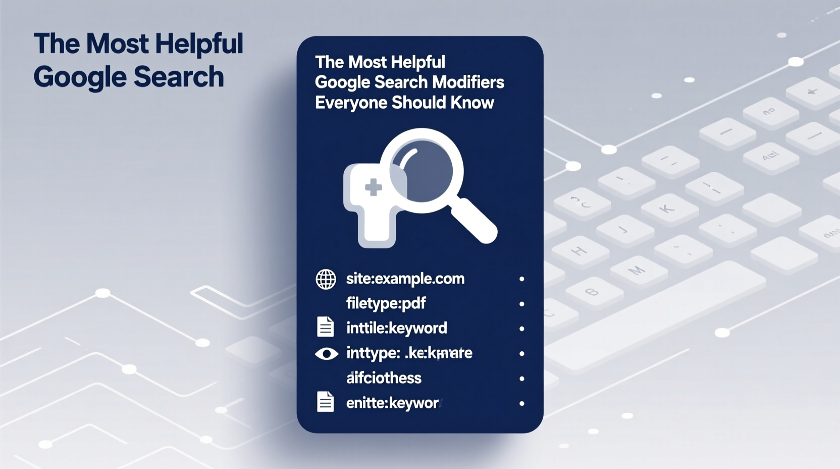 the most helpful google search modifiers everyone shoul