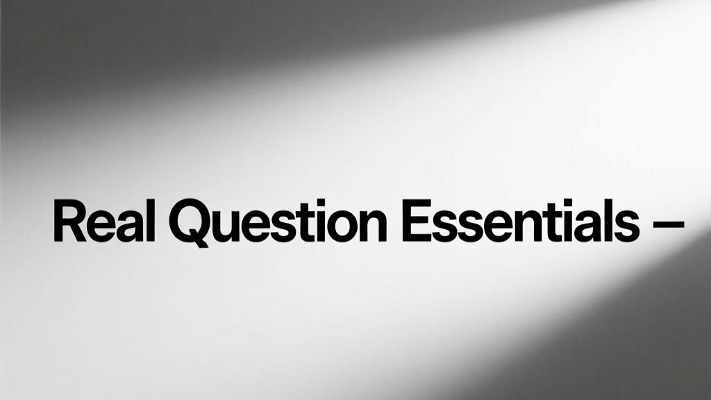 Real Question Essentials: The Unfiltered Framework for Strategic Planning That Actually Works