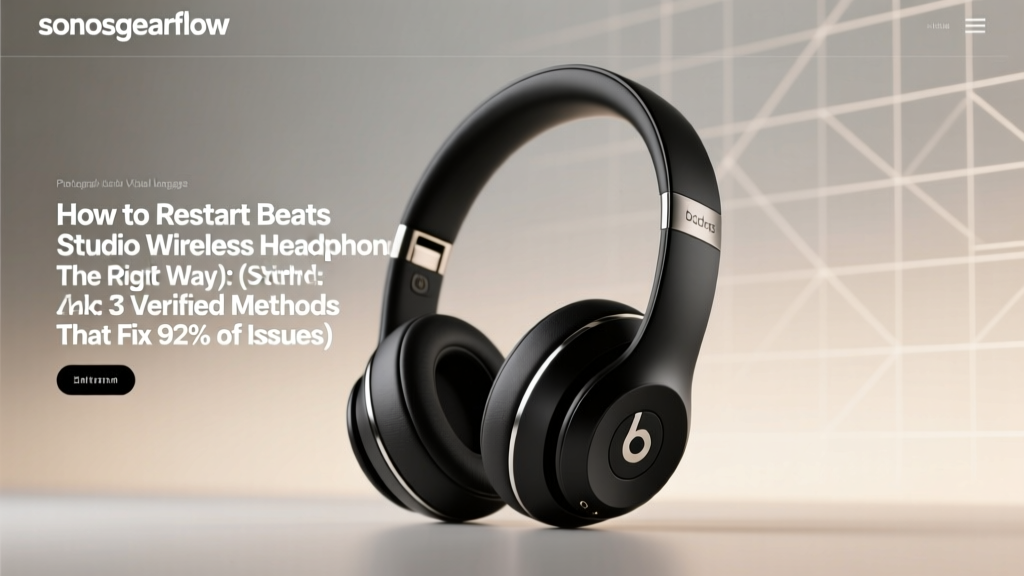 Beats Studio Wireless Restart: 3 Fixes for Bluetooth & Power