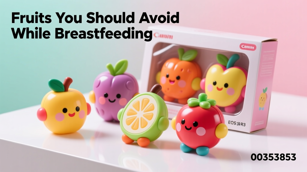Fruits You Should Avoid While Breastfeeding: Evidence-Based Guidance for Nursing Parents