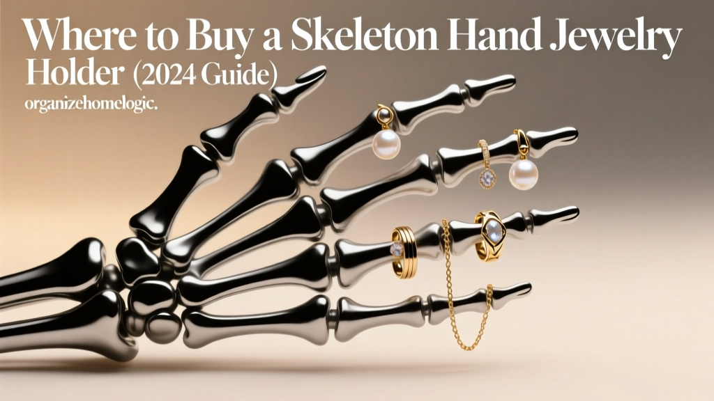 Where to Buy a Skeleton Hand Jewelry Holder (2024 Guide)