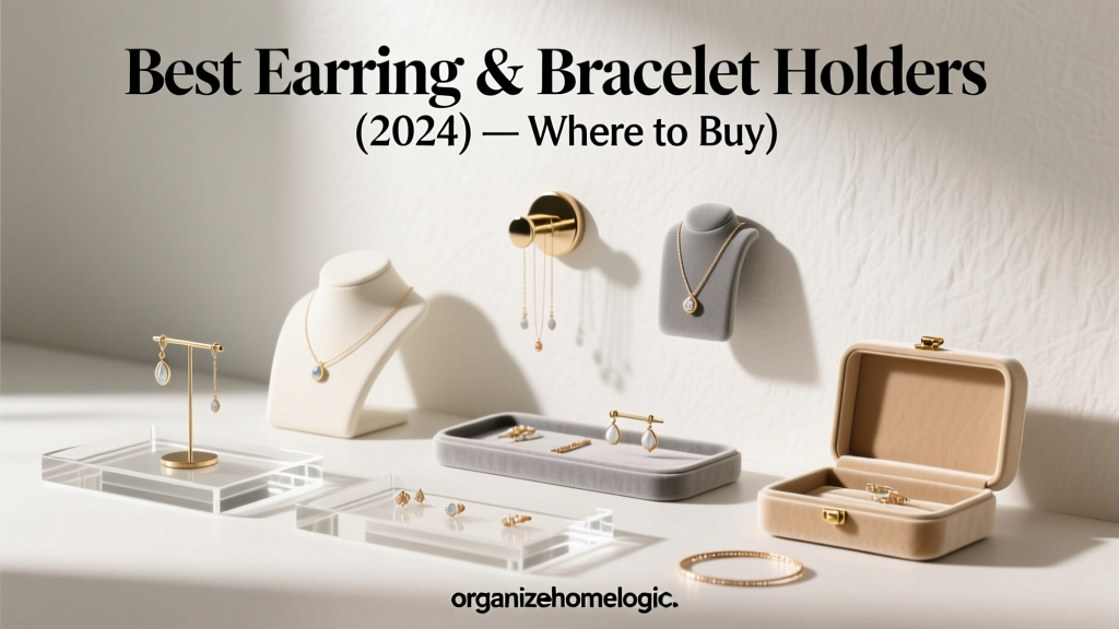 Best Earring & Bracelet Holders (2024) — Where to Buy