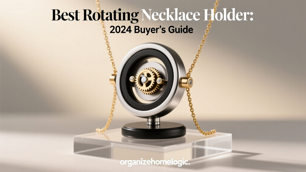 Best Rotating Necklace Holder: 2024 Buyer's Guide