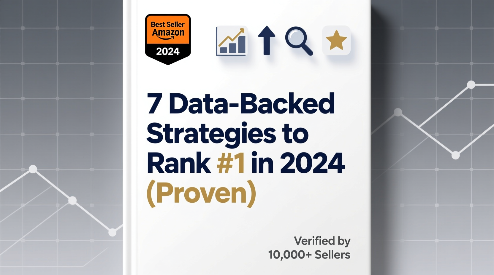 Best Selling on Amazon: 7 Data-Backed Strategies to Rank #1 in 2024 (Proven)