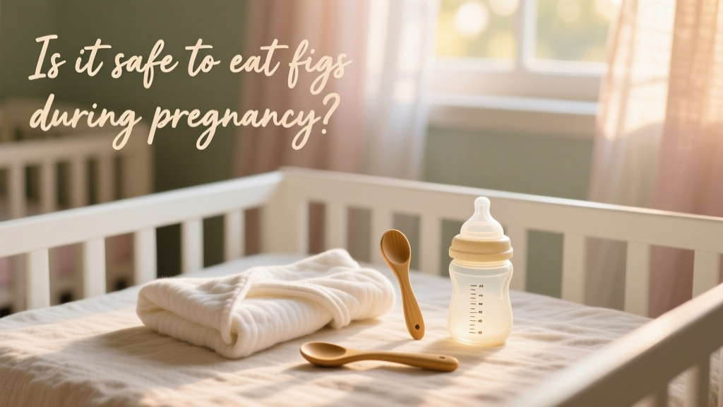 Is It Safe to Eat Figs During Pregnancy? A Pediatric Nurse’s Evidence-Based Guide