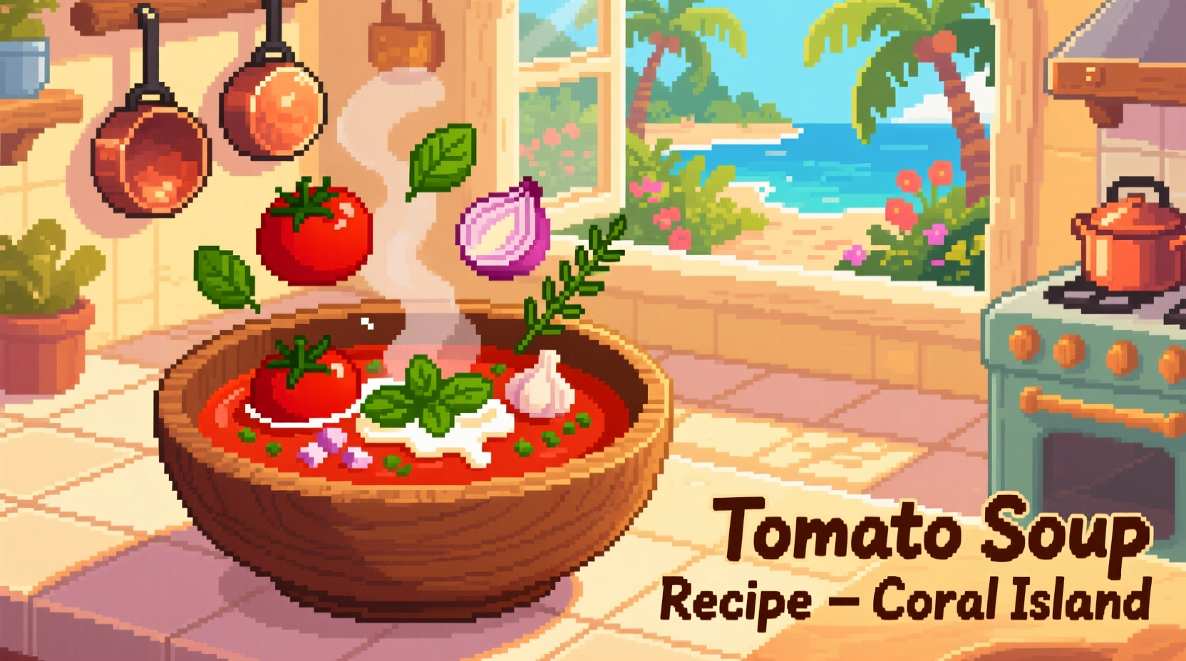 Tomato soup ingredients in Coral Island game