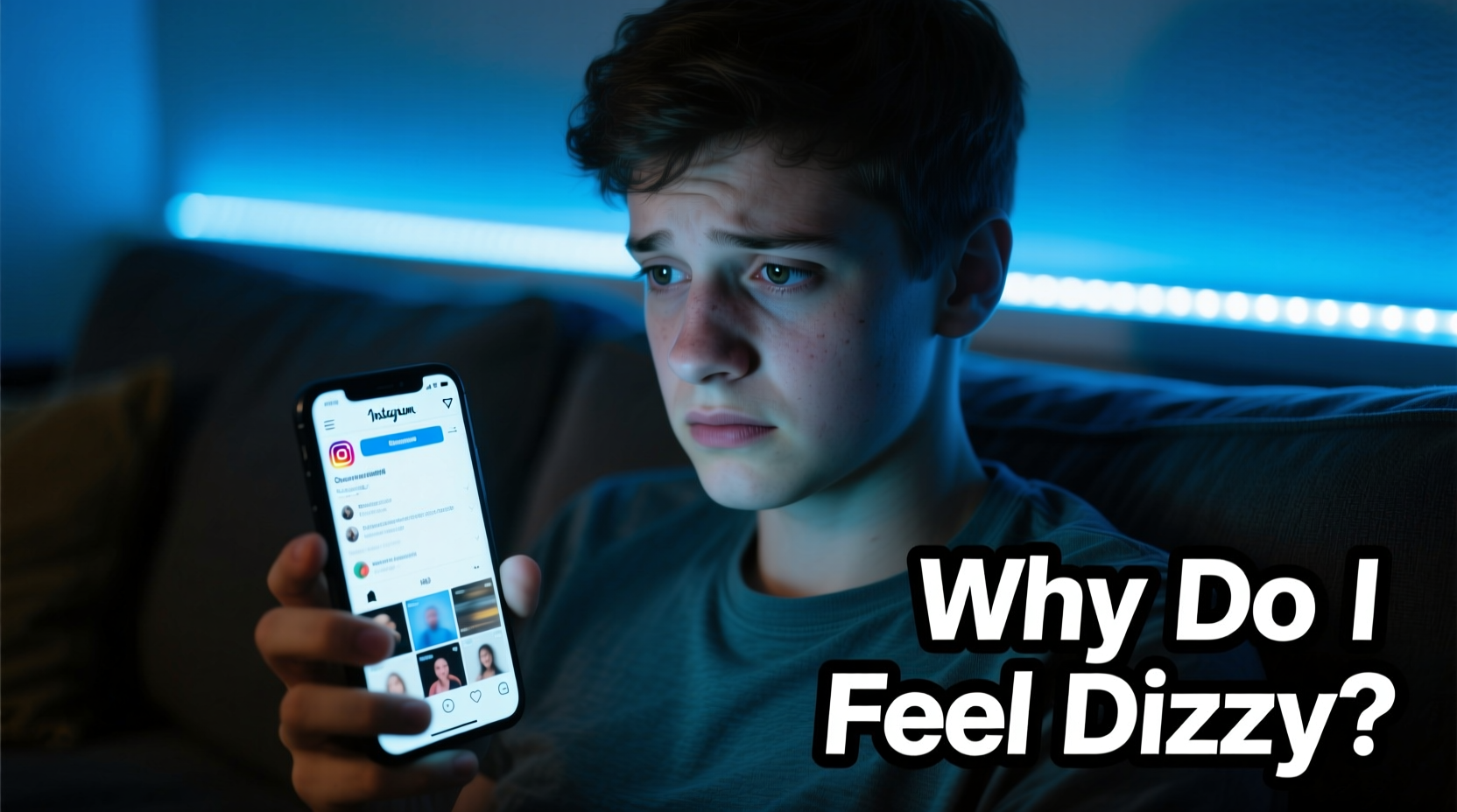 why do i feel dizzy after scrolling instagram possible screen effects