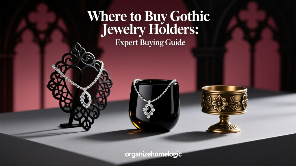 Where to Buy Gothic Jewelry Holders: Expert Buying Guide