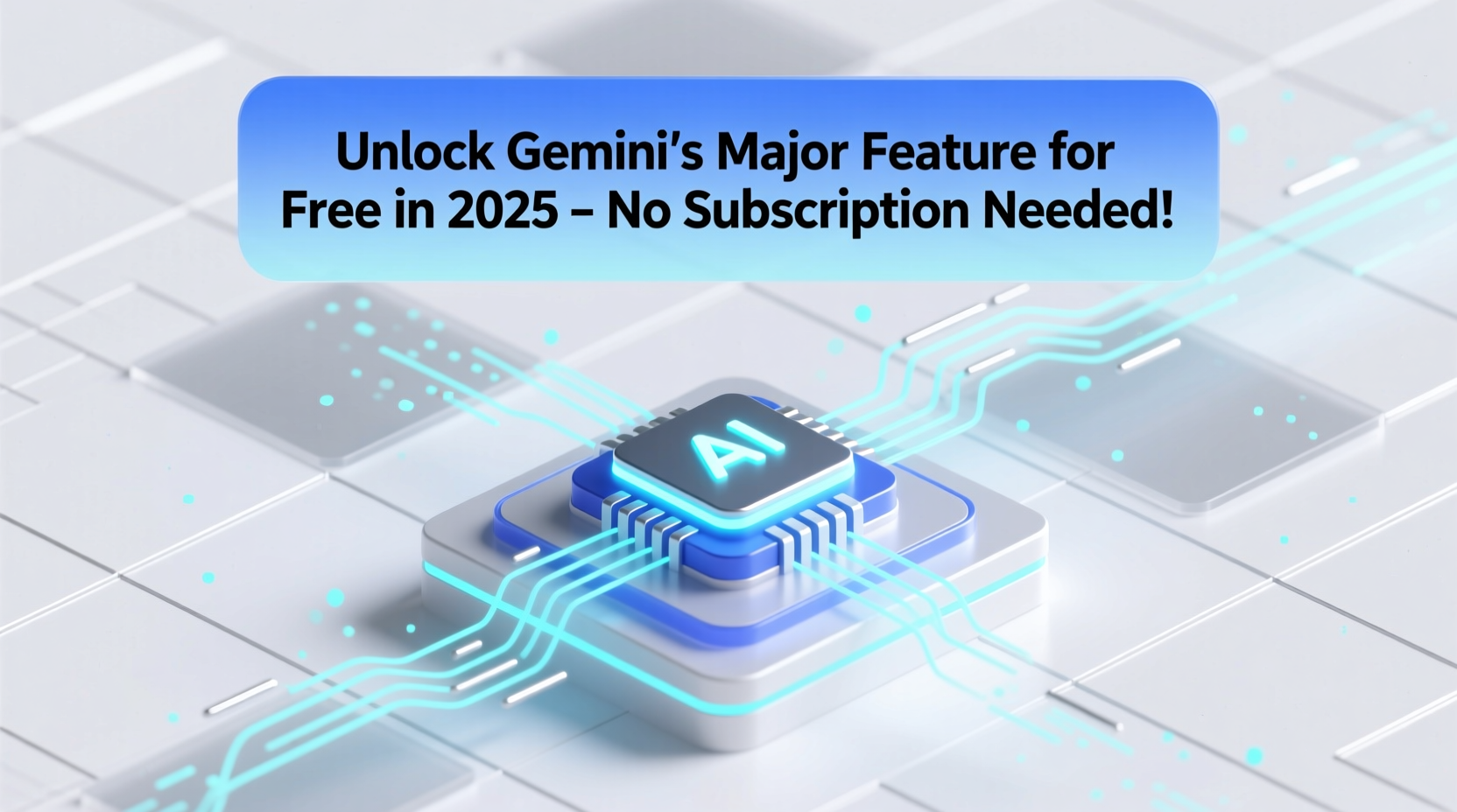 Unlock Gemini's Major Feature for Free in 2025 – No Subscription Needed!