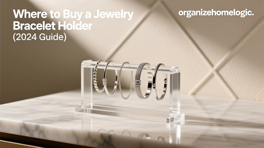 Where to Buy a Jewelry Bracelet Holder (2024 Guide)