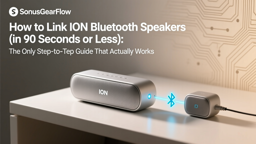 ION Bluetooth Speaker Pairing Guide (2026)