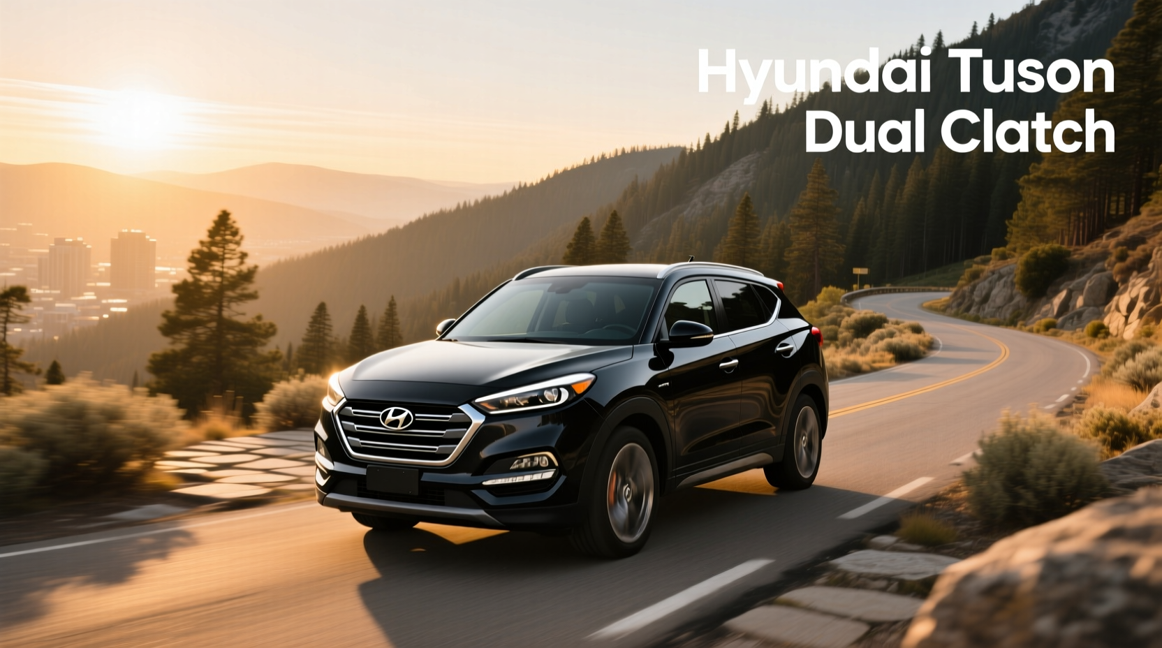 How to choose Hyundai Tucson dual clutch,Does the Hyundai Tucson have a dual clutch transmission? guide