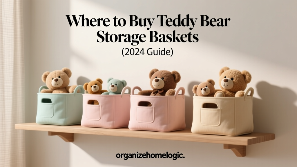 Where to Buy Teddy Bear Storage Baskets (2024 Guide)