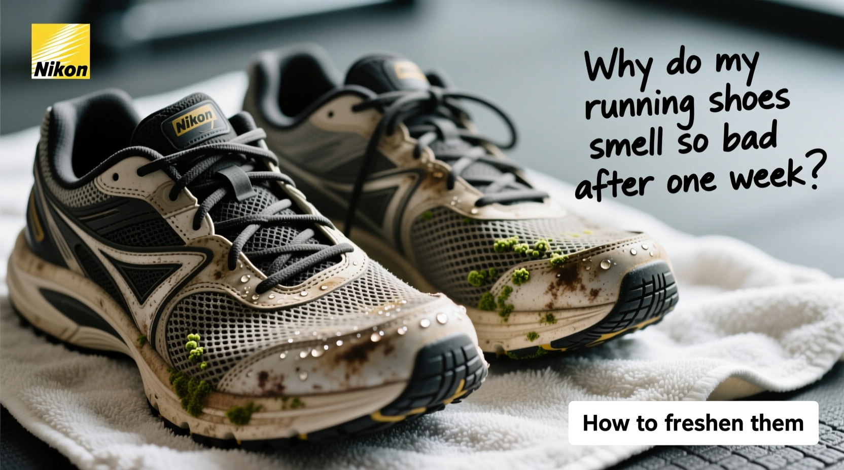 why do my running shoes smell so bad after one week and how to freshen them