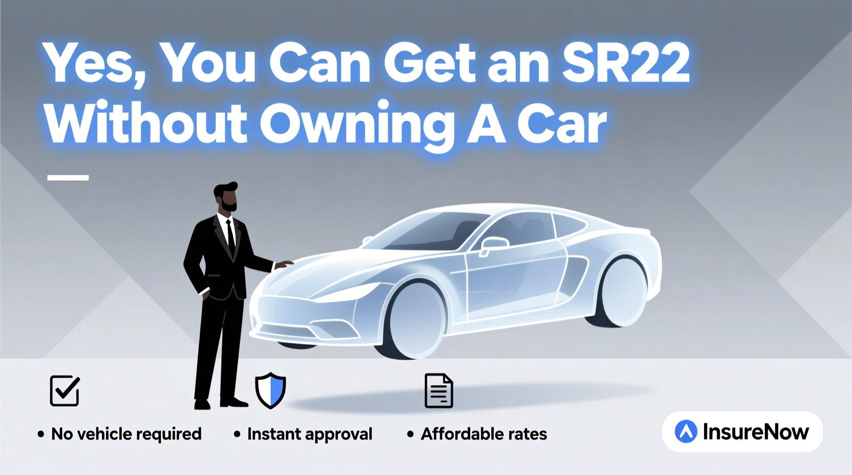 can i get an sr22 without a car