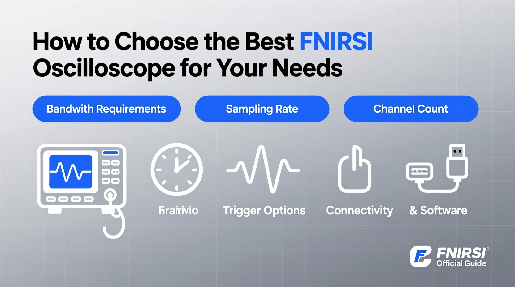 How to Choose the Best FNIRSI Oscilloscope for Your Needs