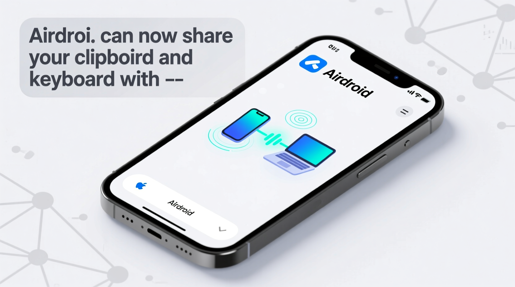 airdroid can now share your clipboard and keyboard with