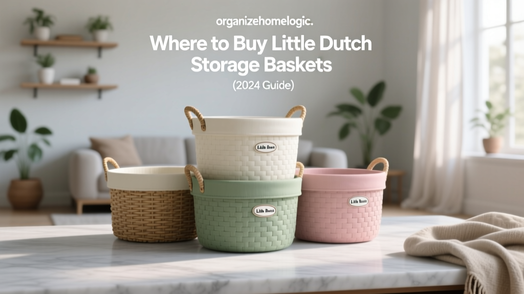 Where to Buy Little Dutch Storage Baskets (2024 Guide)