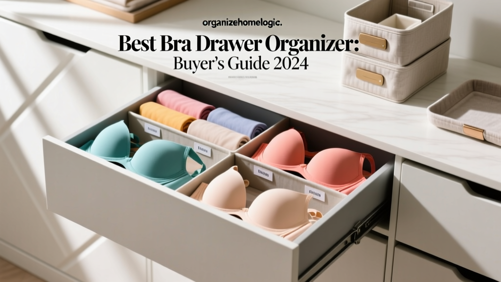 Best Bra Drawer Organizer: Buyer’s Guide 2024