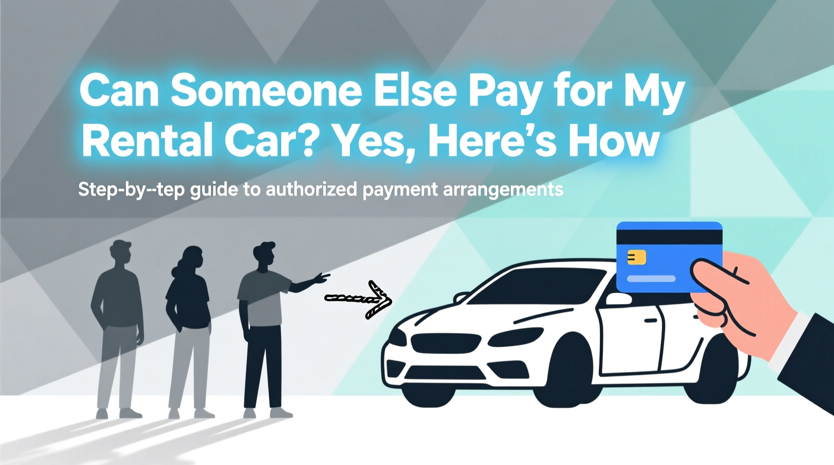 can someone else pay for my rental car