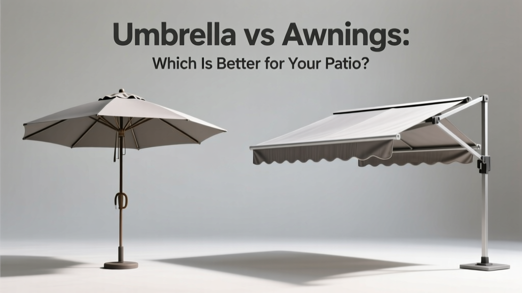 Umbrella vs Awnings: Which Is Better for Your Patio?