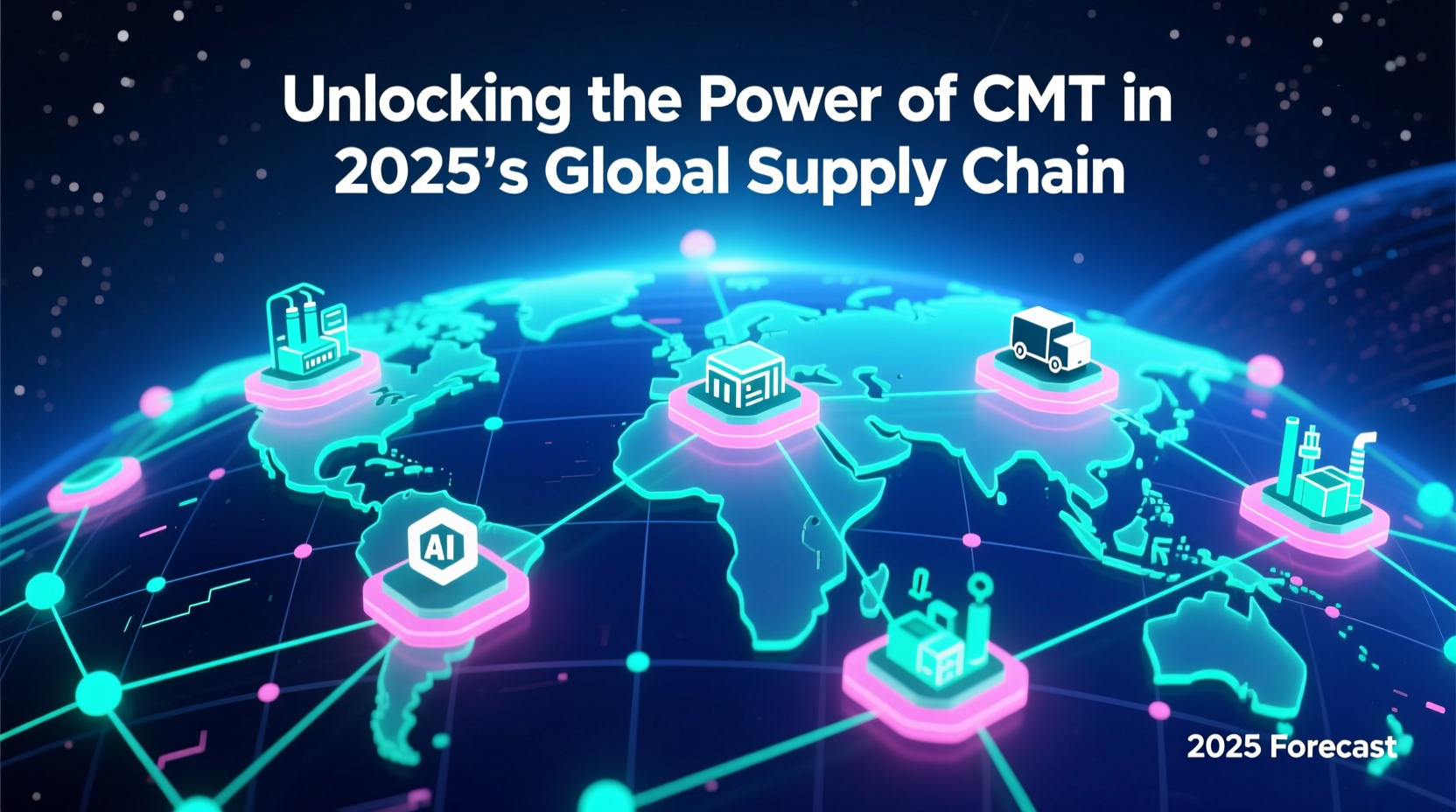 Unlocking the Power of CMT in 2025's Global Supply Chain