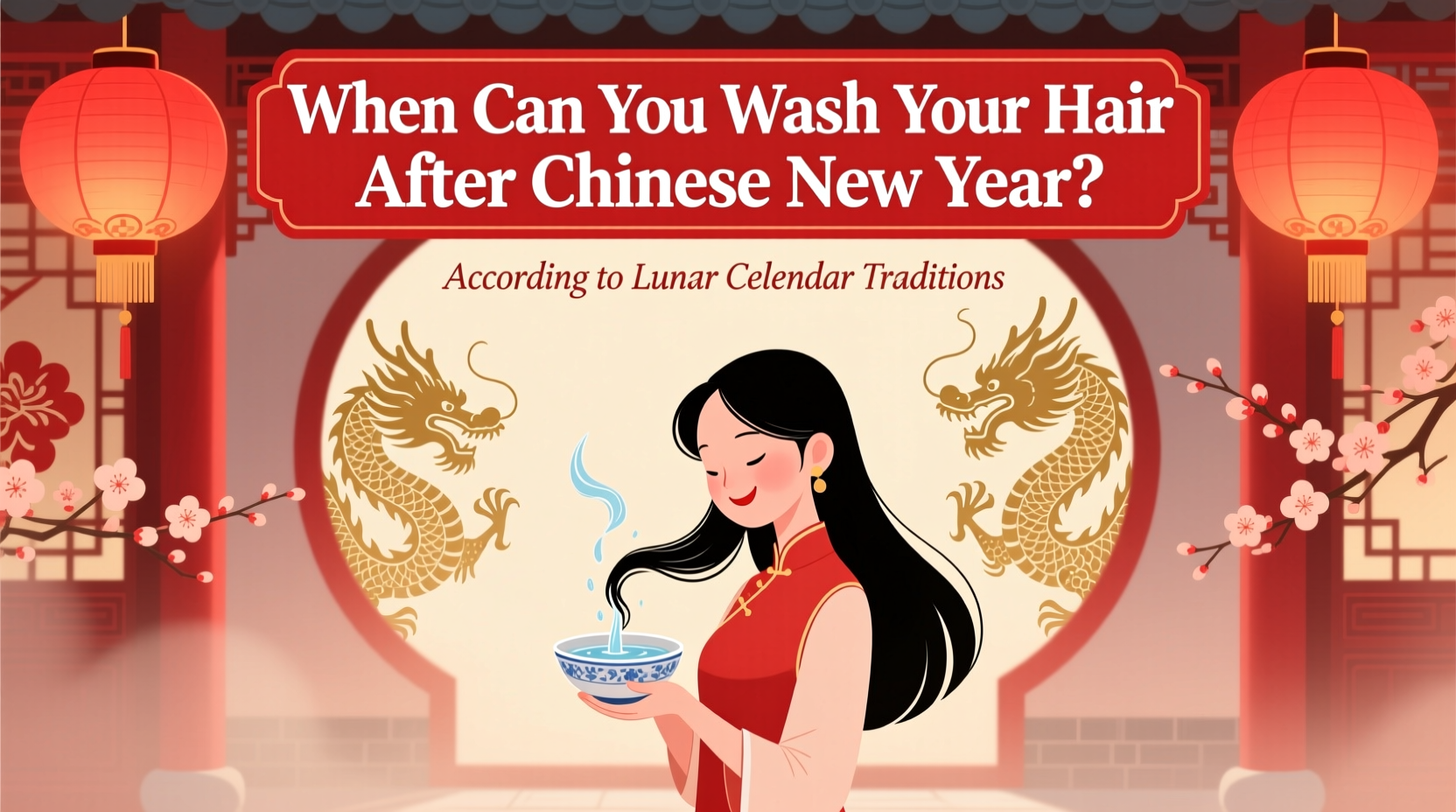 when can you wash your hair after chinese new year
